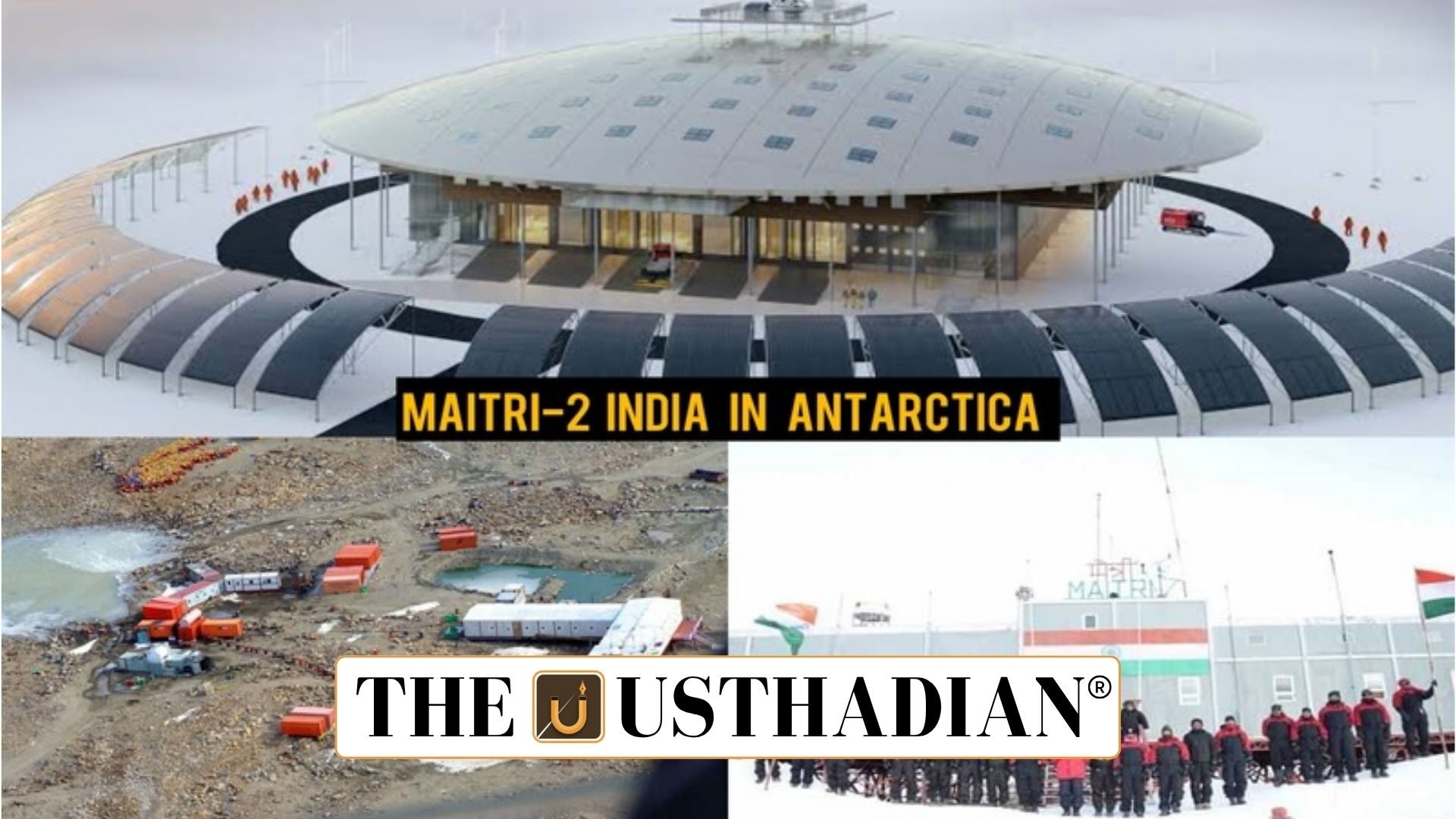 India Establishes Maitri II as a New Research Base in Antarctica