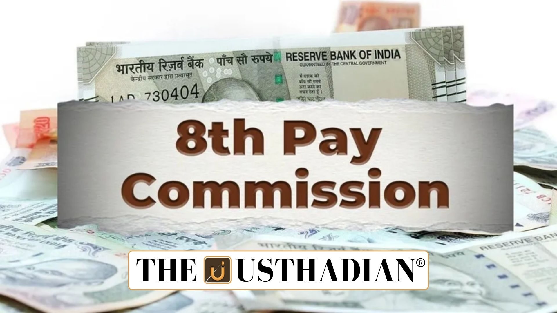 8th Pay Commission and the Upcoming Salary Revision