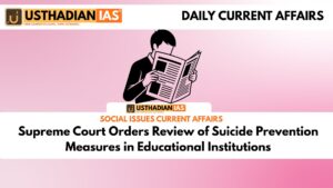 Supreme Court Orders Review of Suicide Prevention Measures in Educational Institutions