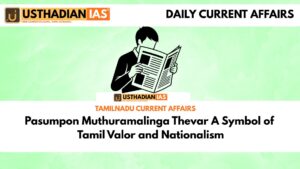 Pasumpon Muthuramalinga Thevar A Symbol of Tamil Valor and Nationalism