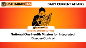 National One Health Mission for Integrated Disease Control