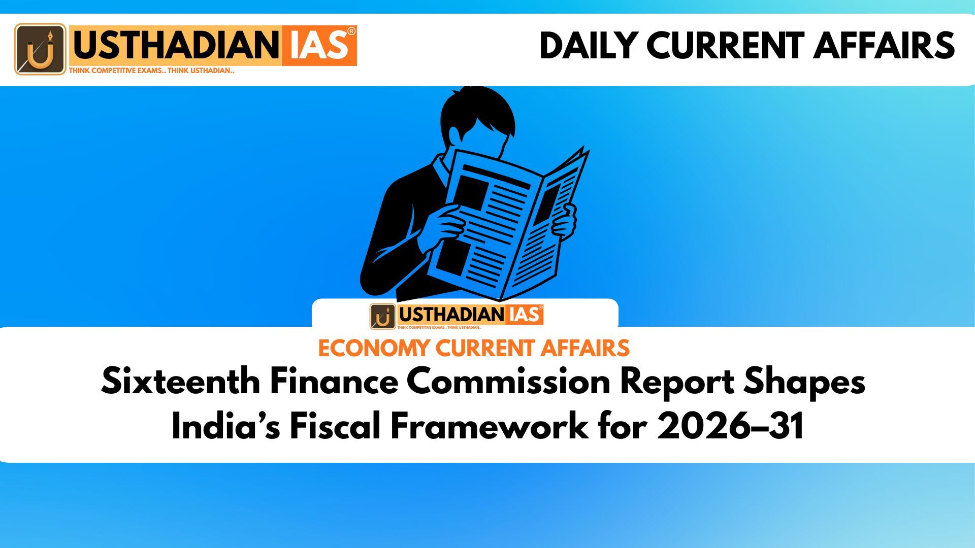 Sixteenth Finance Commission Report Shapes India’s Fiscal Framework for 2026–31