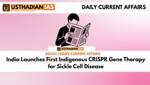 India Launches First Indigenous CRISPR Gene Therapy for Sickle Cell Disease