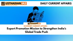 Export Promotion Mission to Strengthen India’s Global Trade Push