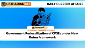 Government Reclassification of CPSEs under New Ratna Framework