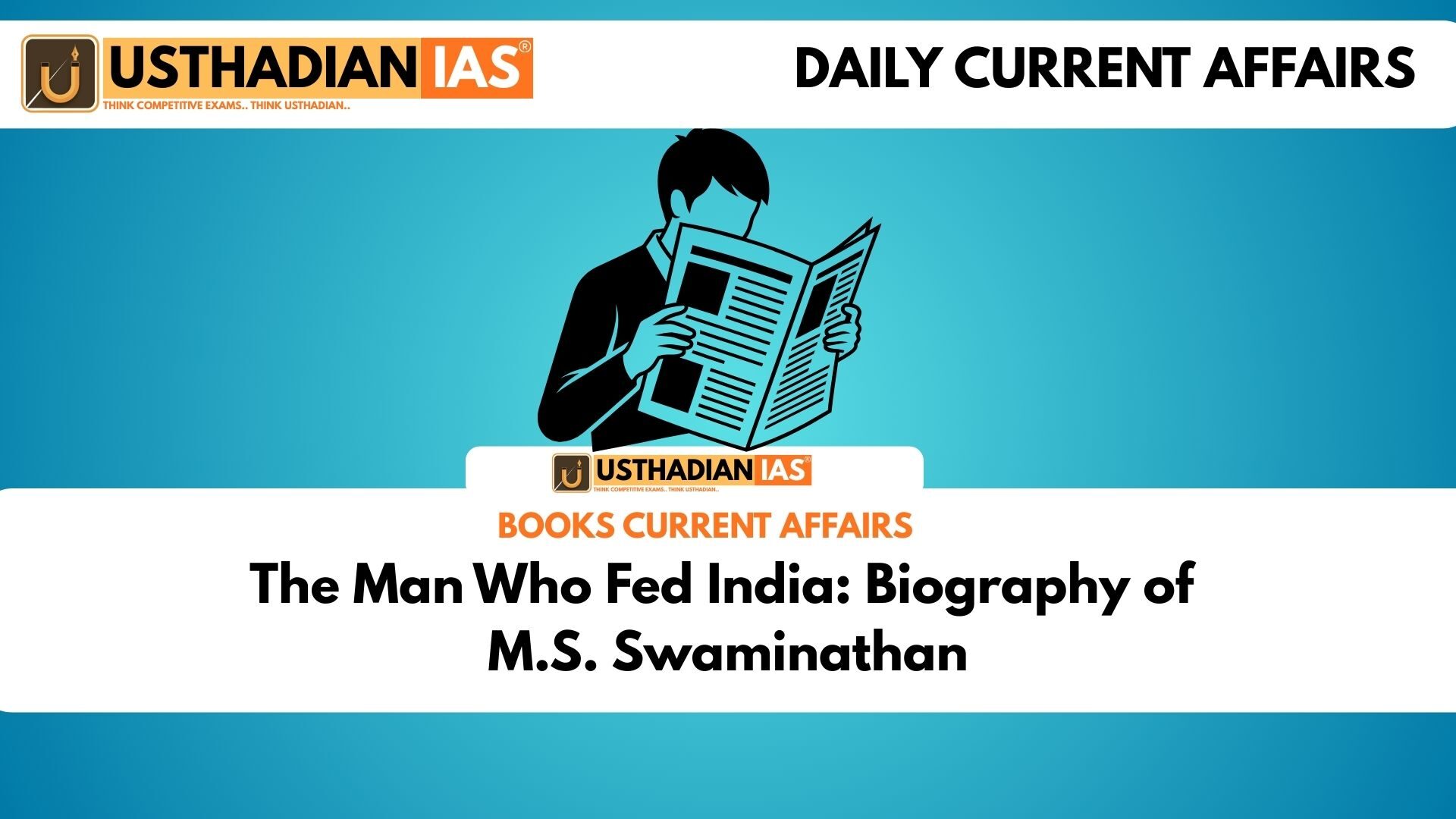 The Man Who Fed India: Biography of M.S. Swaminathan