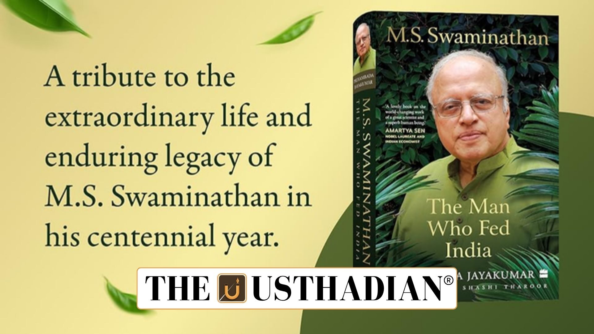 The Man Who Fed India: Biography of M.S. Swaminathan