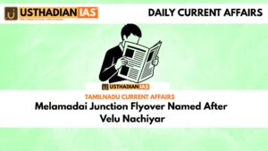 Melamadai Junction Flyover Named After Velu Nachiyar