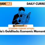 India’s Goldilocks Economic Momentum