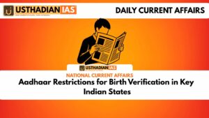 Aadhaar Restrictions for Birth Verification in Key Indian States