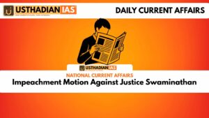 Impeachment Motion Against Justice Swaminathan