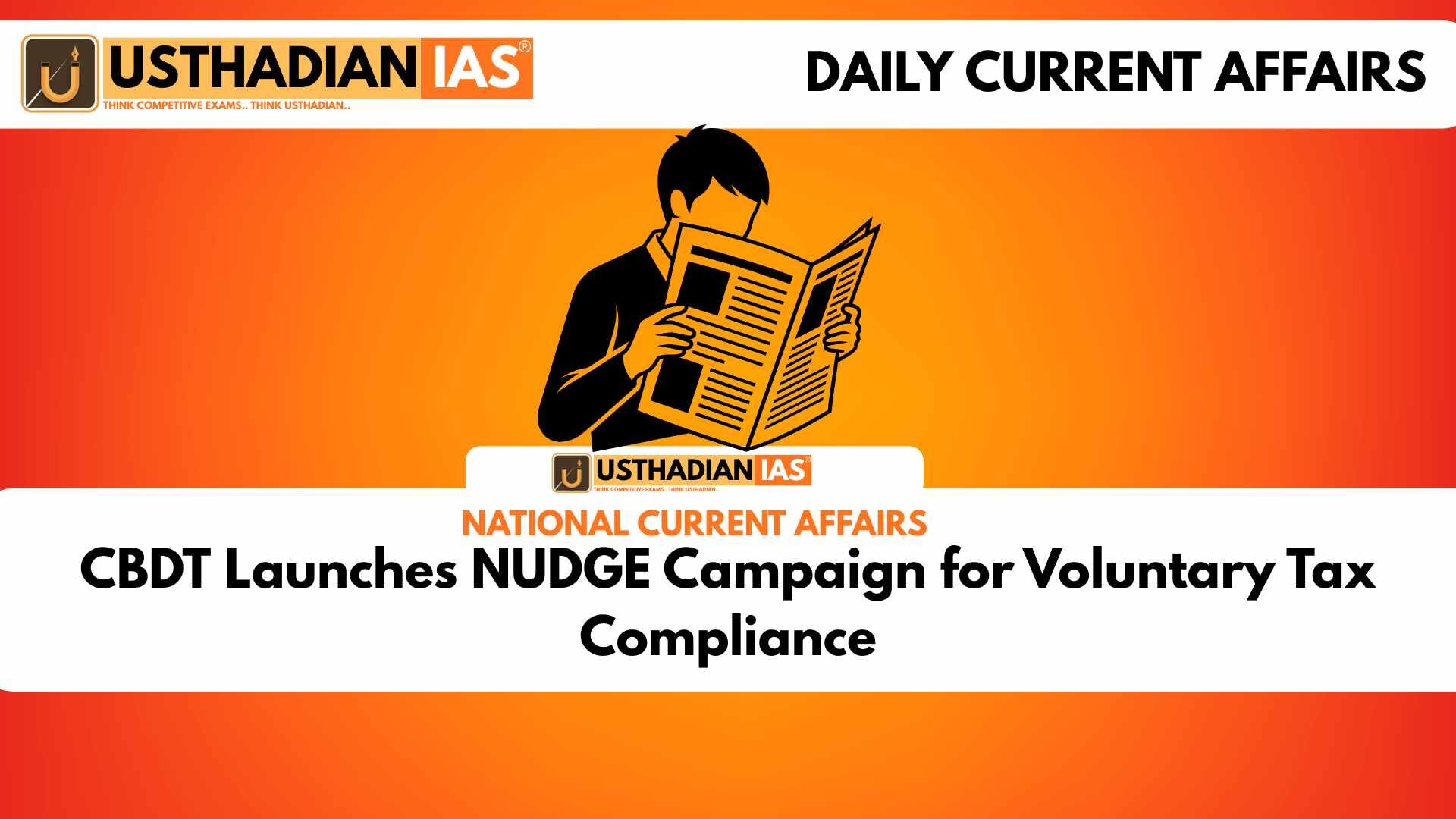 CBDT Launches NUDGE Campaign for Voluntary Tax Compliance