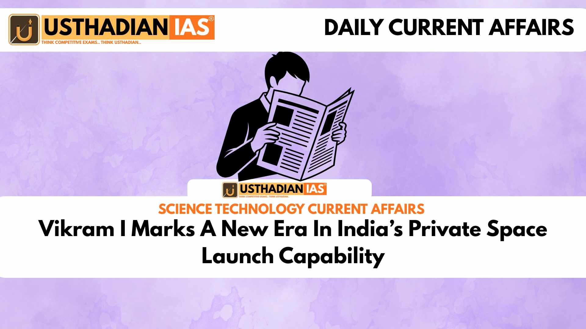 Vikram I Marks A New Era In India’s Private Space Launch Capability
