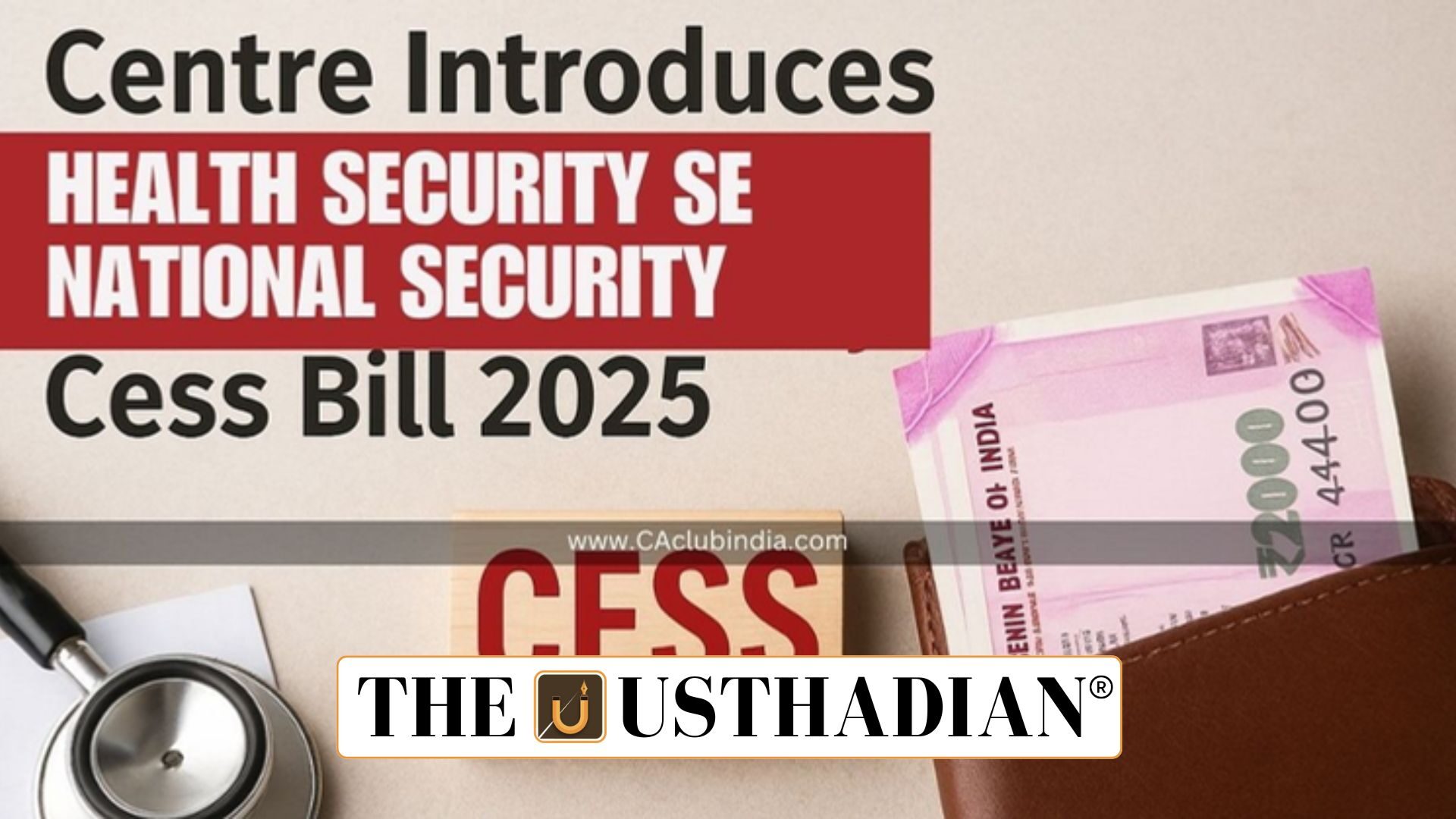 Central Excise Amendment and Health Security Cess Shift in 2025