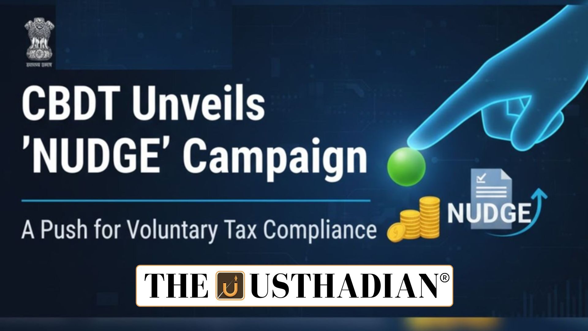 CBDT Launches NUDGE Campaign for Voluntary Tax Compliance