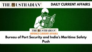 Bureau of Port Security and India’s Maritime Safety Push