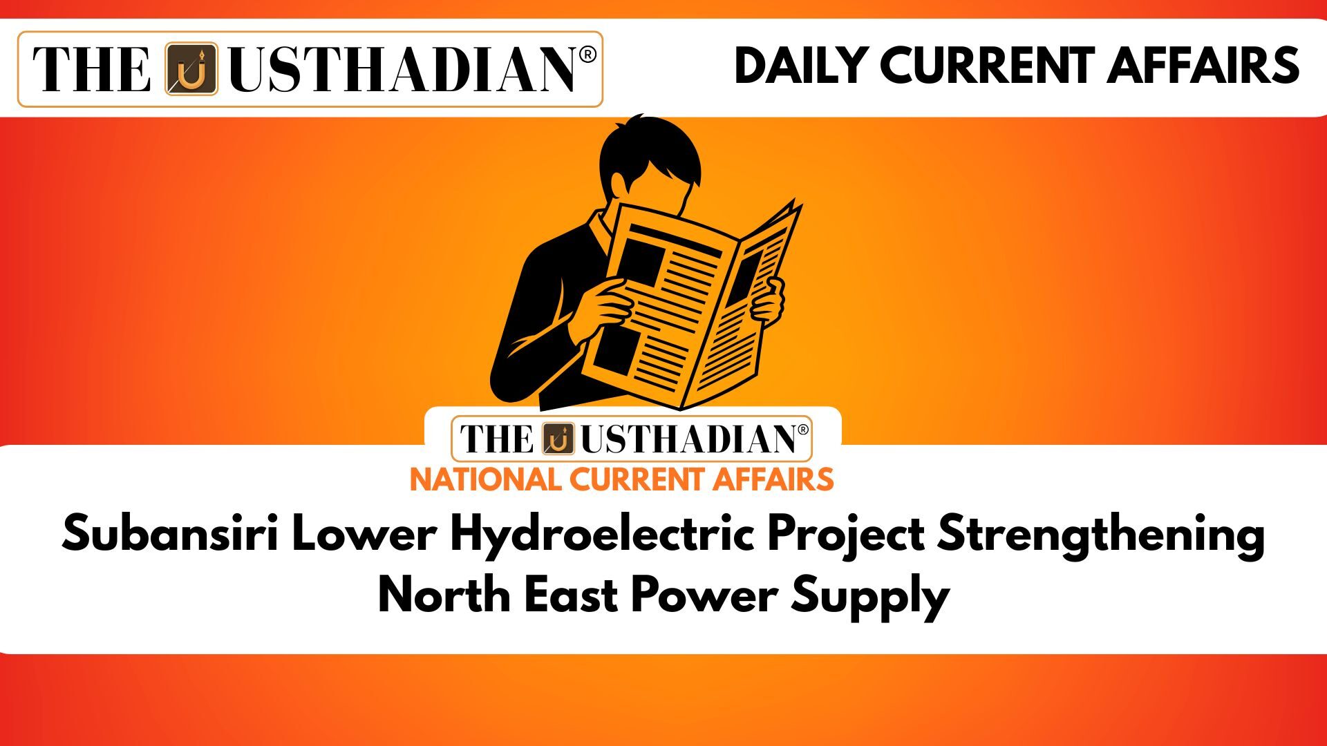 Subansiri Lower Hydroelectric Project Strengthening North East Power Supply