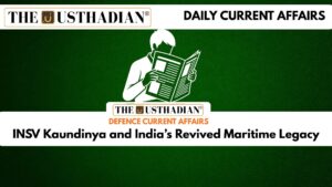 INSV Kaundinya and India’s Revived Maritime Legacy