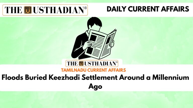 Floods Buried Keezhadi Settlement Around a Millennium Ago