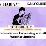 India Advances Urban Forecasting with 3D Printed Weather Stations