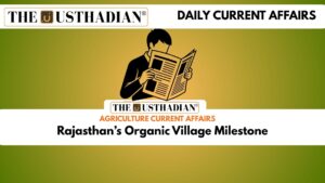 Rajasthan’s Organic Village Milestone
