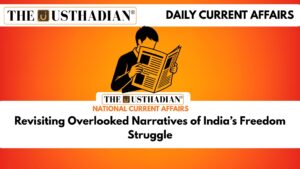 Revisiting Overlooked Narratives of India’s Freedom Struggle