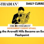 Defining the Aravalli Hills Became an Ecological Flashpoint