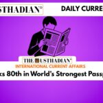 India Ranks 80th in World’s Strongest Passport Index