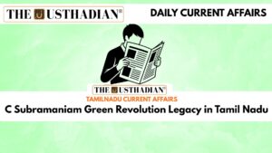 C Subramaniam Green Revolution Legacy in Tamil Nadu