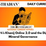 Chhattisgarh’s Khanij Online 2.0 and the Digital Turn in Mineral Governance