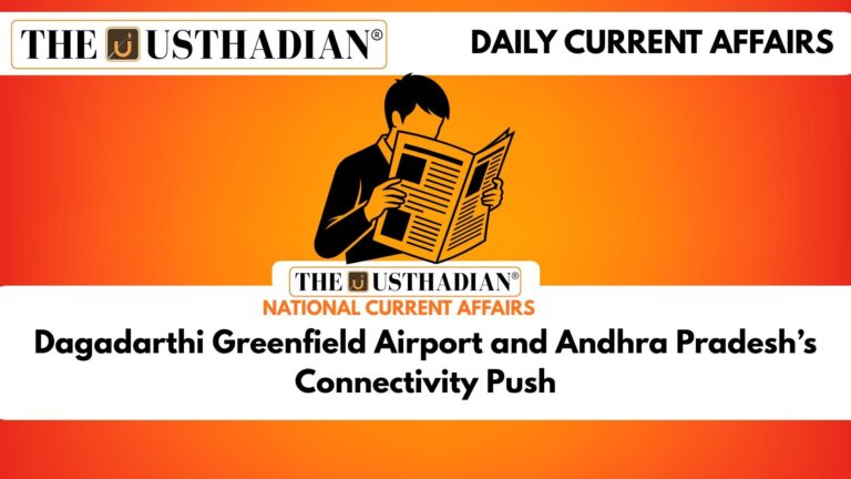 Dagadarthi Greenfield Airport and Andhra Pradesh’s Connectivity Push