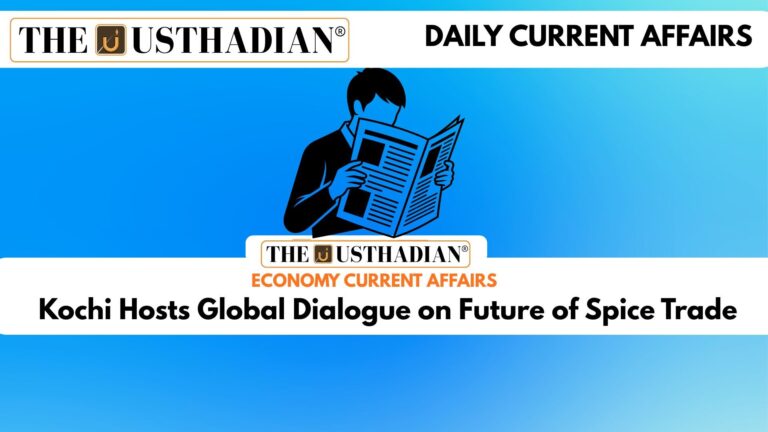 Kochi Hosts Global Dialogue on Future of Spice Trade