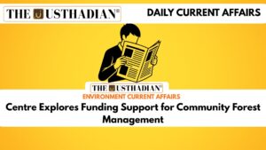 Centre Explores Funding Support for Community Forest Management