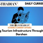 Expanding Tourism Infrastructure Through Swadesh Darshan