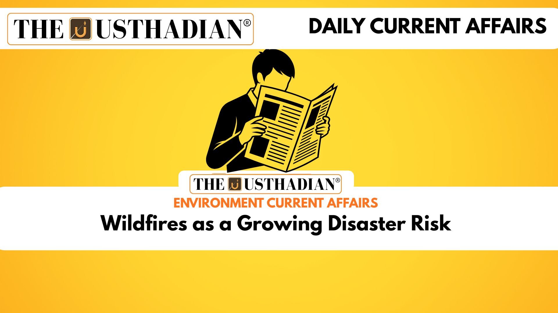 Wildfires as a Growing Disaster Risk