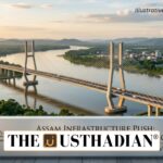 Infrastructure Push in Assam Strengthens Barak Valley Connectivity