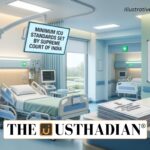 Supreme Court Sets Minimum ICU Standards in India
