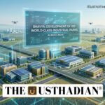 BHAVYA Scheme to Develop 100 World-Class Industrial Parks Across India