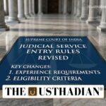 Supreme Court Revises Entry Rules for Judicial Service