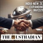 India-New Zealand FTA Expands Trade and Investment Ties