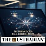 Taiwan Shapes the Strategic Equation Between Xi and Trump