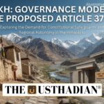 Ladakh Governance Model and the Proposed Article 371-K