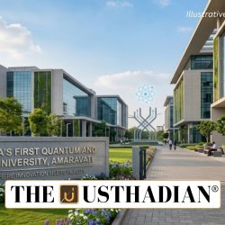 Amaravati to Get India’s First Quantum and AI University