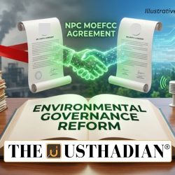 NPC MoEFCC Agreement and Environmental Governance Reform