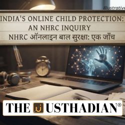 NHRC Probe Exposes Gaps in India’s Online Child Protection